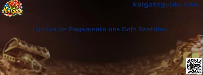 Linhas de Pagamento nos Dois Sentidos Koi Gate