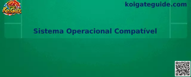Sistema Operacional Compatível