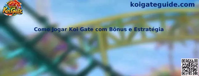 Estratégia no Koi Gate